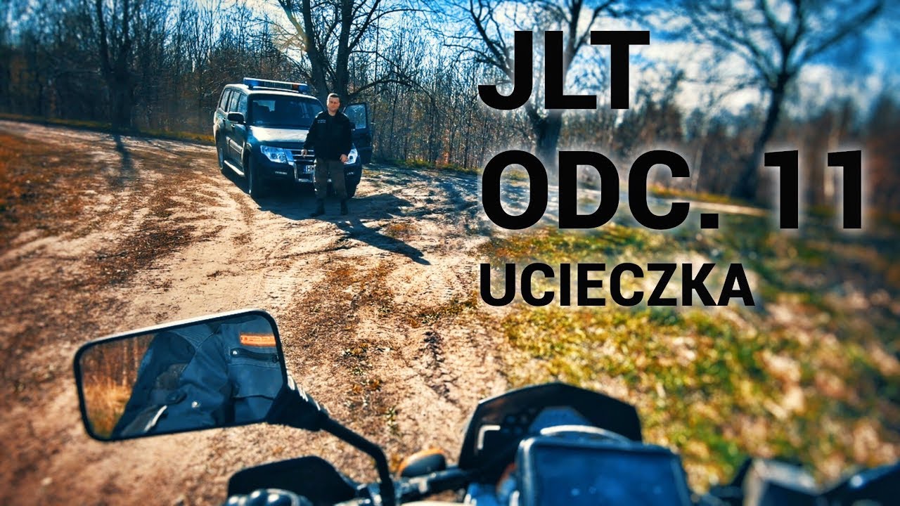 JLT odcinek 11. Moto ucieczka przed strażą graniczną. adrenalina. urbex