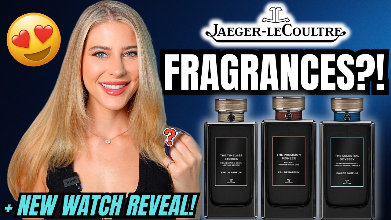 Обзор линейки ароматов Jaeger-LeCoultre - Презентация новых часов!