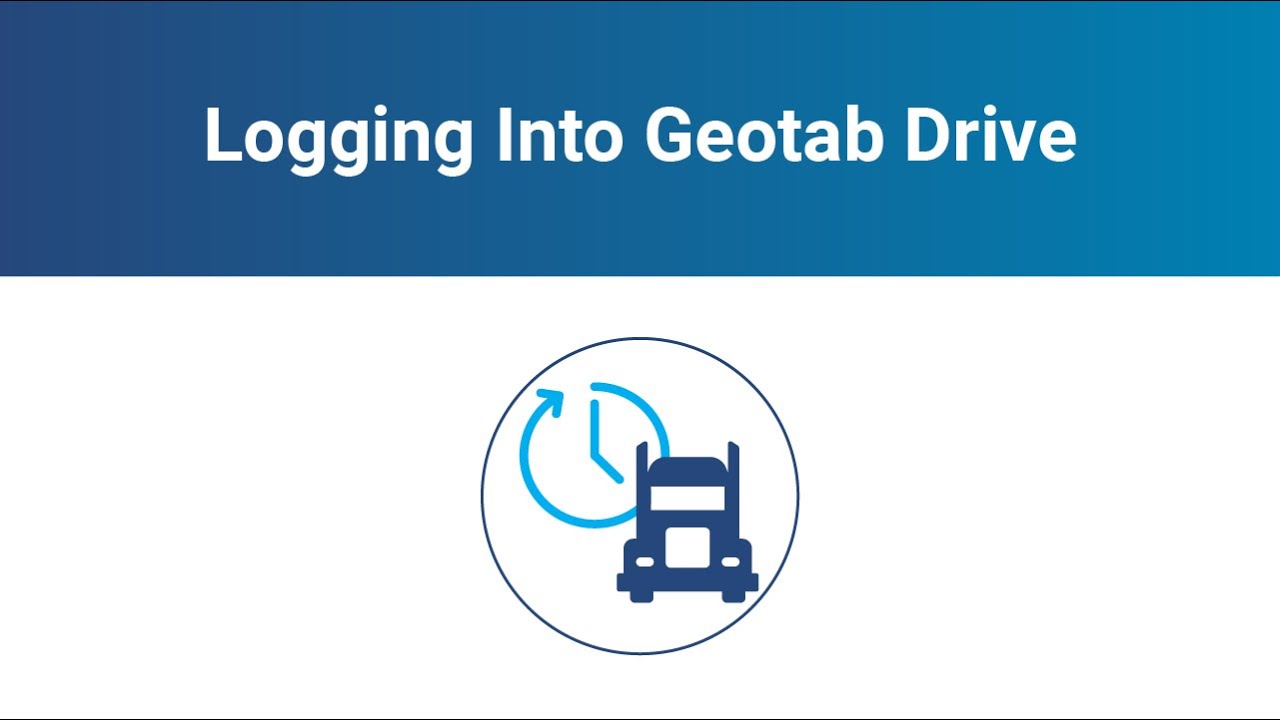 How to Log into Geotab Drive