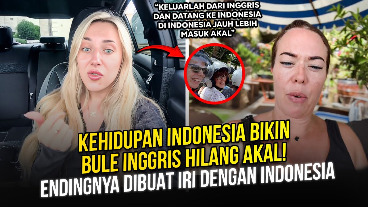 Kehidupan di Indonesia Disorot Warga Inggris! Ternyata Hidup di Indonesia 1000x Lebih Masuk Akal!