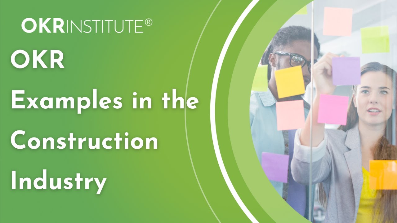 OKR Examples for Construction Companies