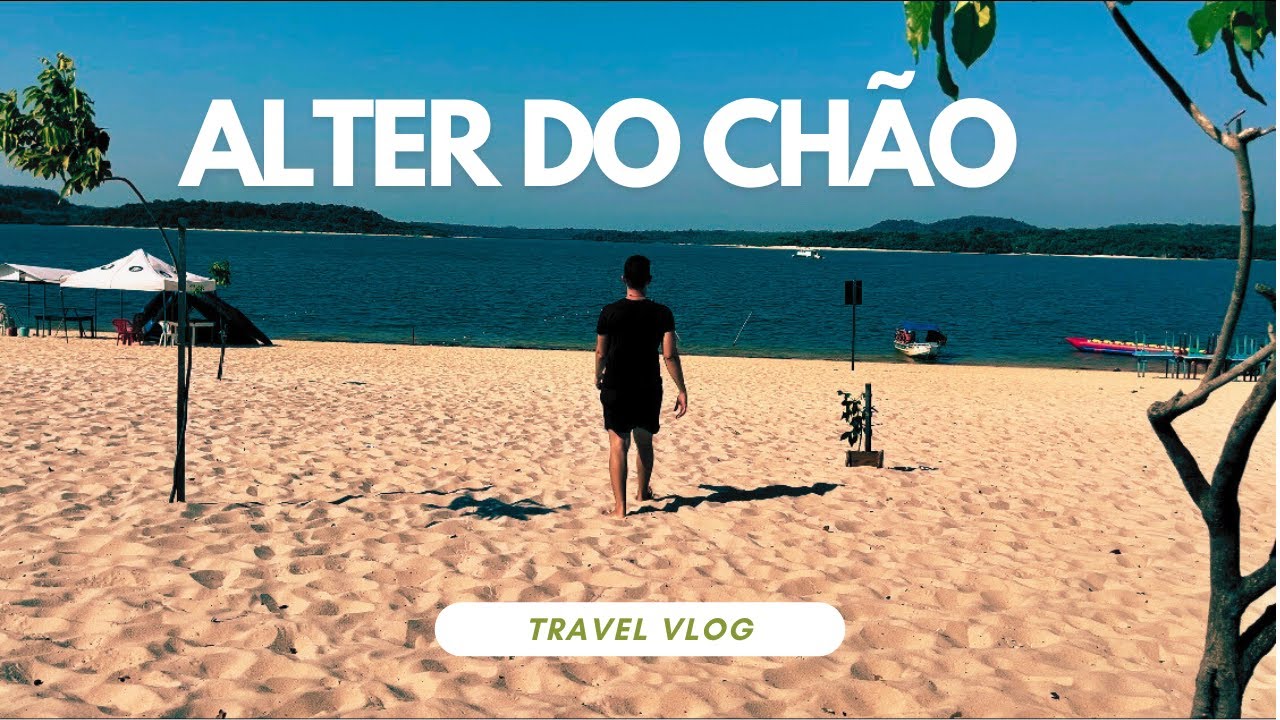 alter do chao, o paraíso é aqui