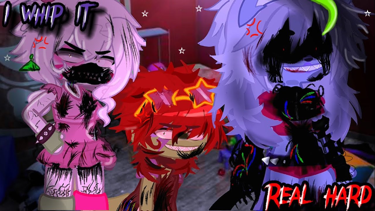 I whip it real hard | FNaF | Security breach | Gacha club | skit
