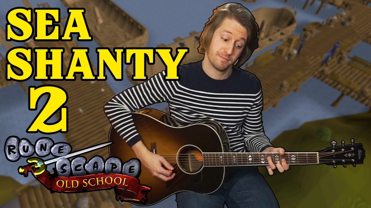 Sea Shanty 2: Old School RuneScape Remade (Port Sarim)
