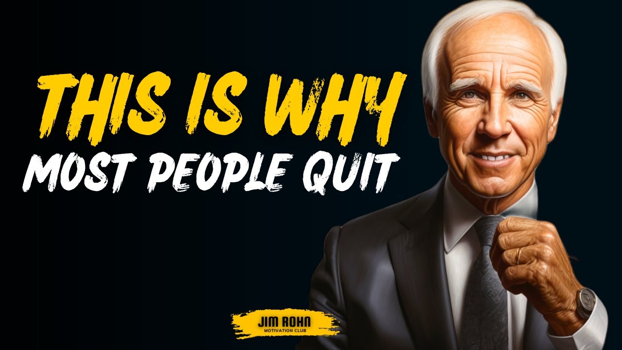 This Is Why Most People Quit | Jim Rohn Motivation