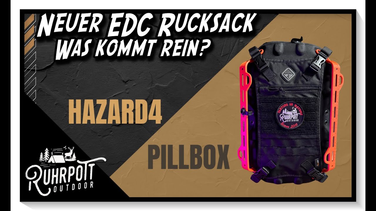 Neuer EDC Rucksack - Hazard4 Pillbox - Was kommt rein?