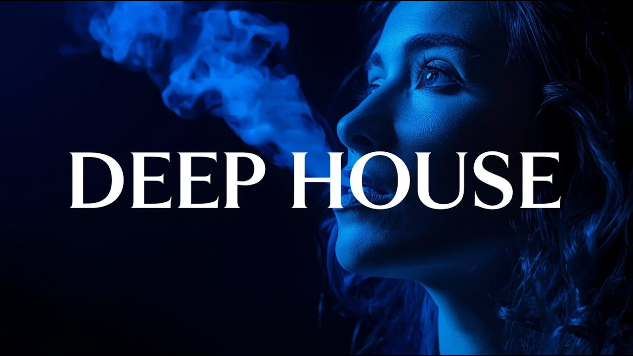 Deep House 2026 – The Ultimate Late Night Playlist (No Ads)