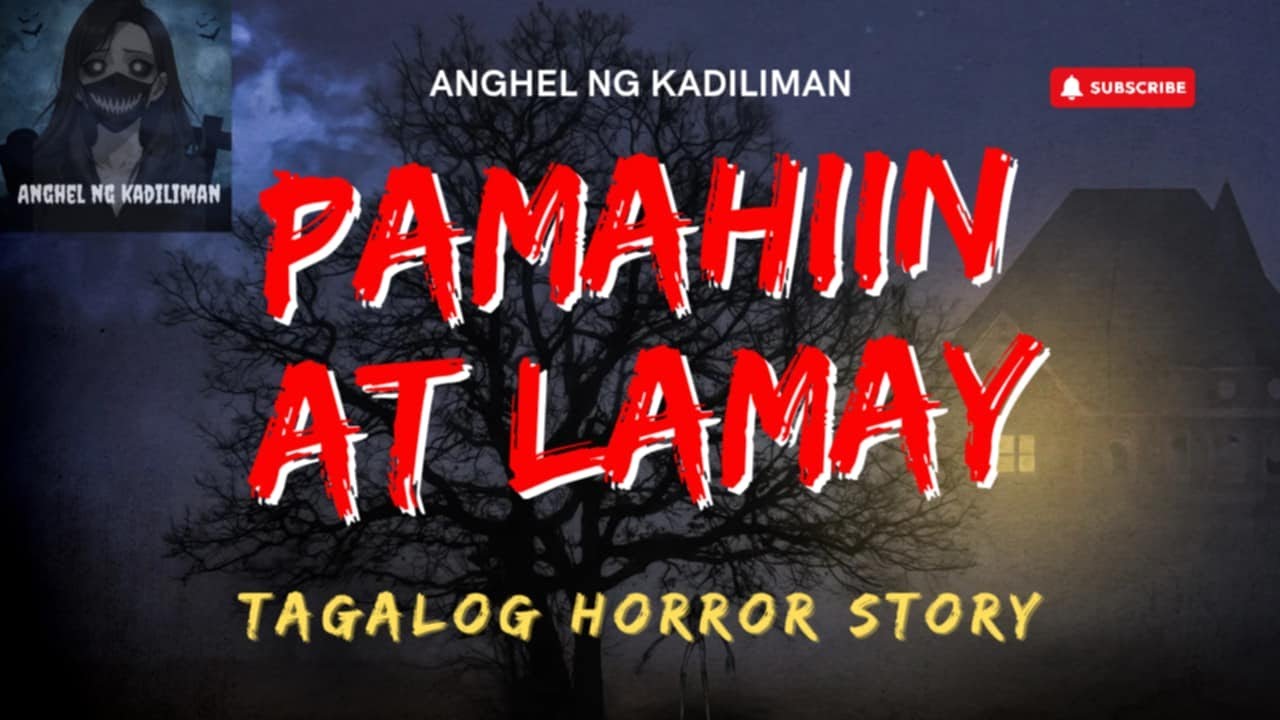 PAMAHIIN AT  LAMAY I TAGALOG HORROR STORIES I ANGHEL NG KADILIMAN