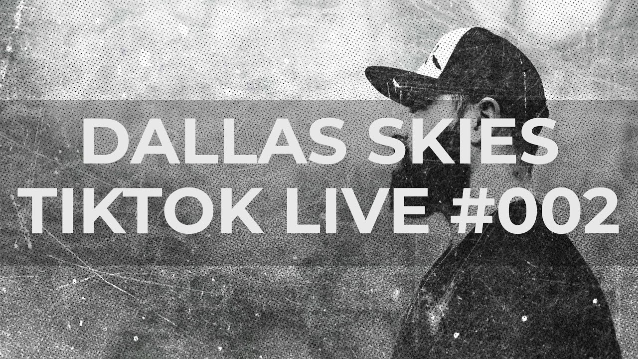 Official Dallas Skies - TikTok LIVE 002