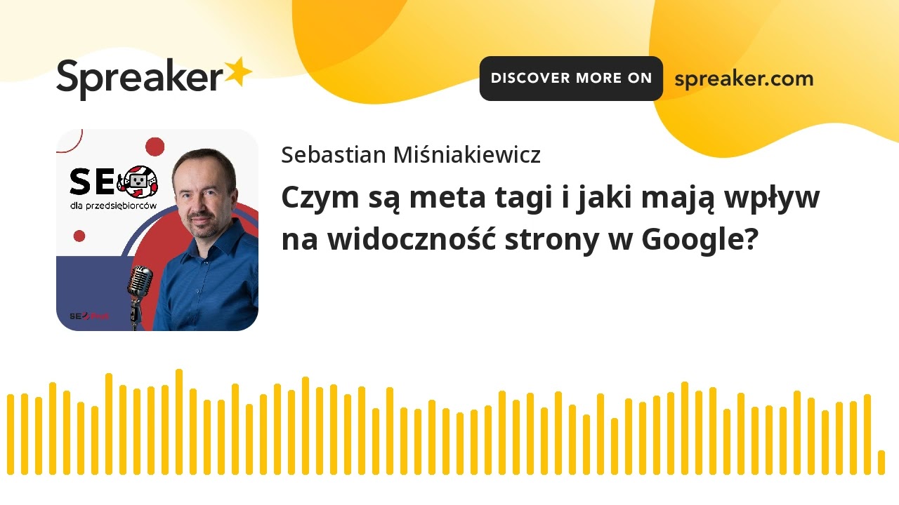 Czym są meta tagi i jaki mają wpływ na widoczność strony w Google?
