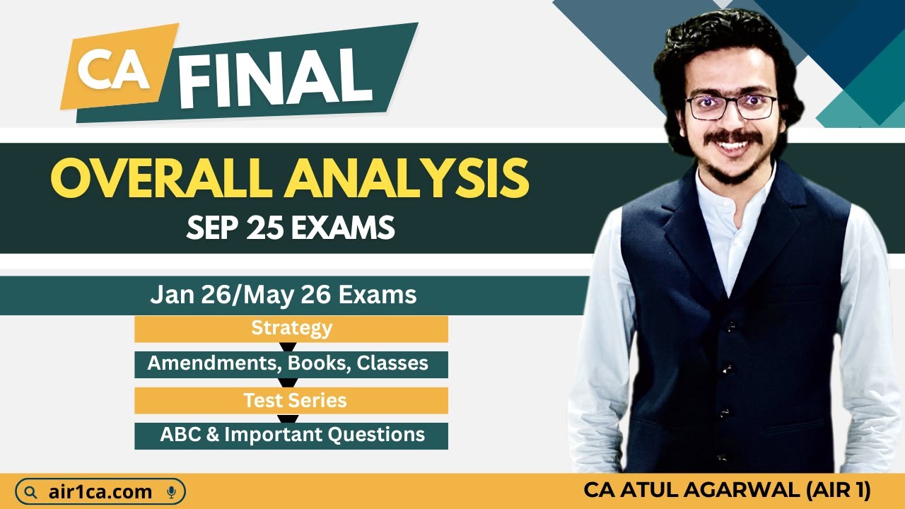 CA Final Sep 25 Exam Overall Analysis | Jan 26/May 26 Strategy, Amendment, Books, Class, Test Series