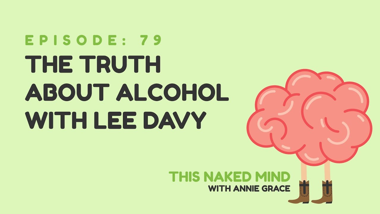 EP 79: The Truth About Alcohol with Lee Davy