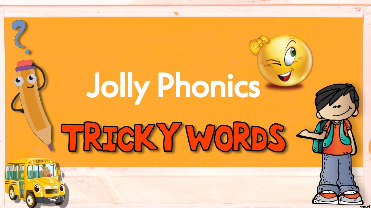 Jolly Phonics / tricky words - جولى فونكس / كلمات بتنطق كده 👩🏻‍🏫