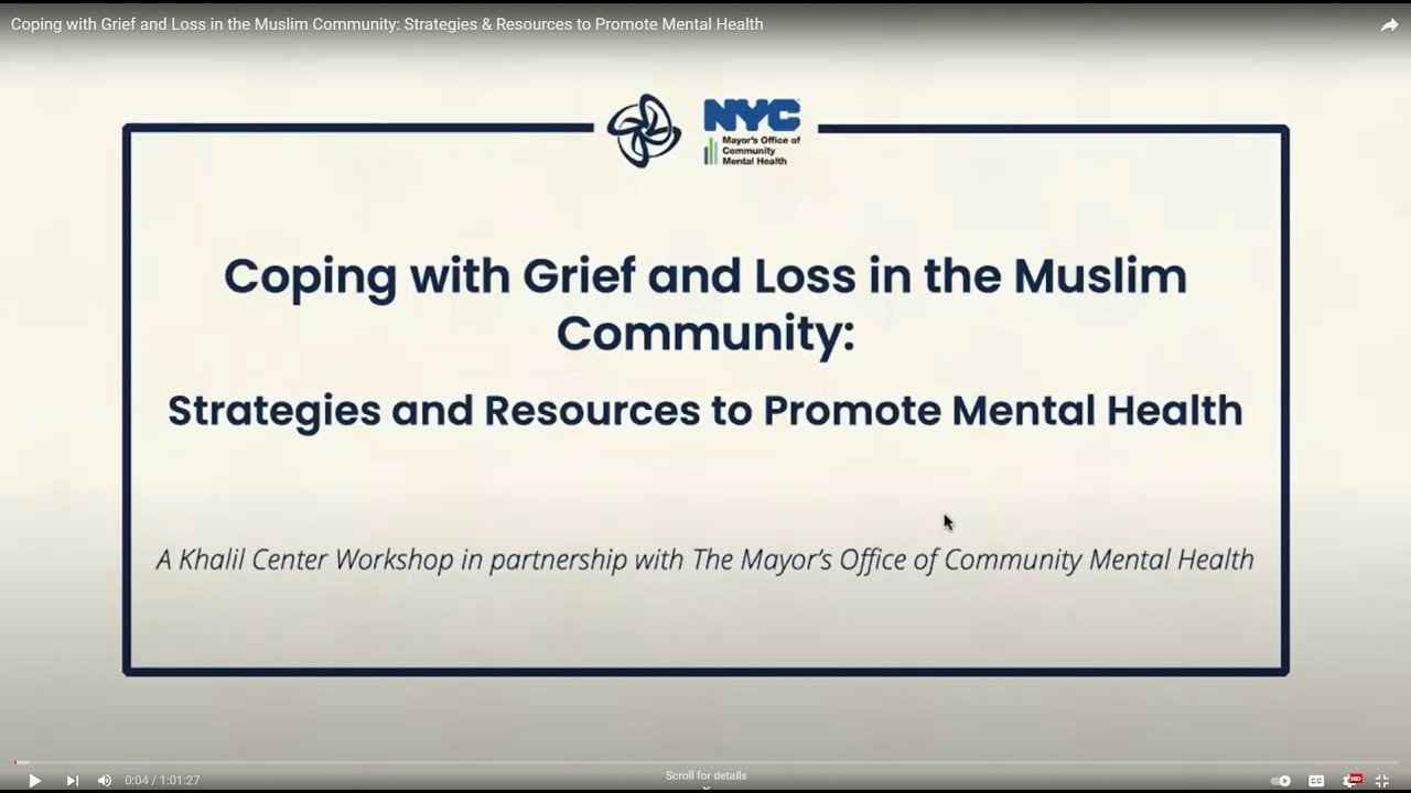 Coping with Grief and Loss in the Muslim Community: Strategies & Resources to Promote Mental Health