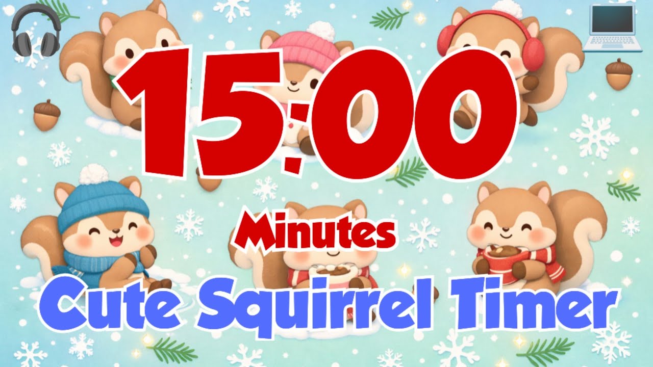 15 Minute Cozy Winter Squirrel Timer ❄️🐿️ | Cute & Calm Focus Timer