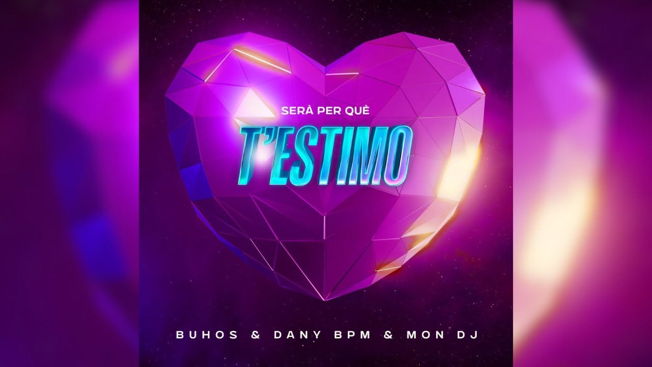 ❤️ BUHOS x DANY BPM x MON DJ - SER&Agrave; PER QU&Egrave; T1ESTIMO ❤️