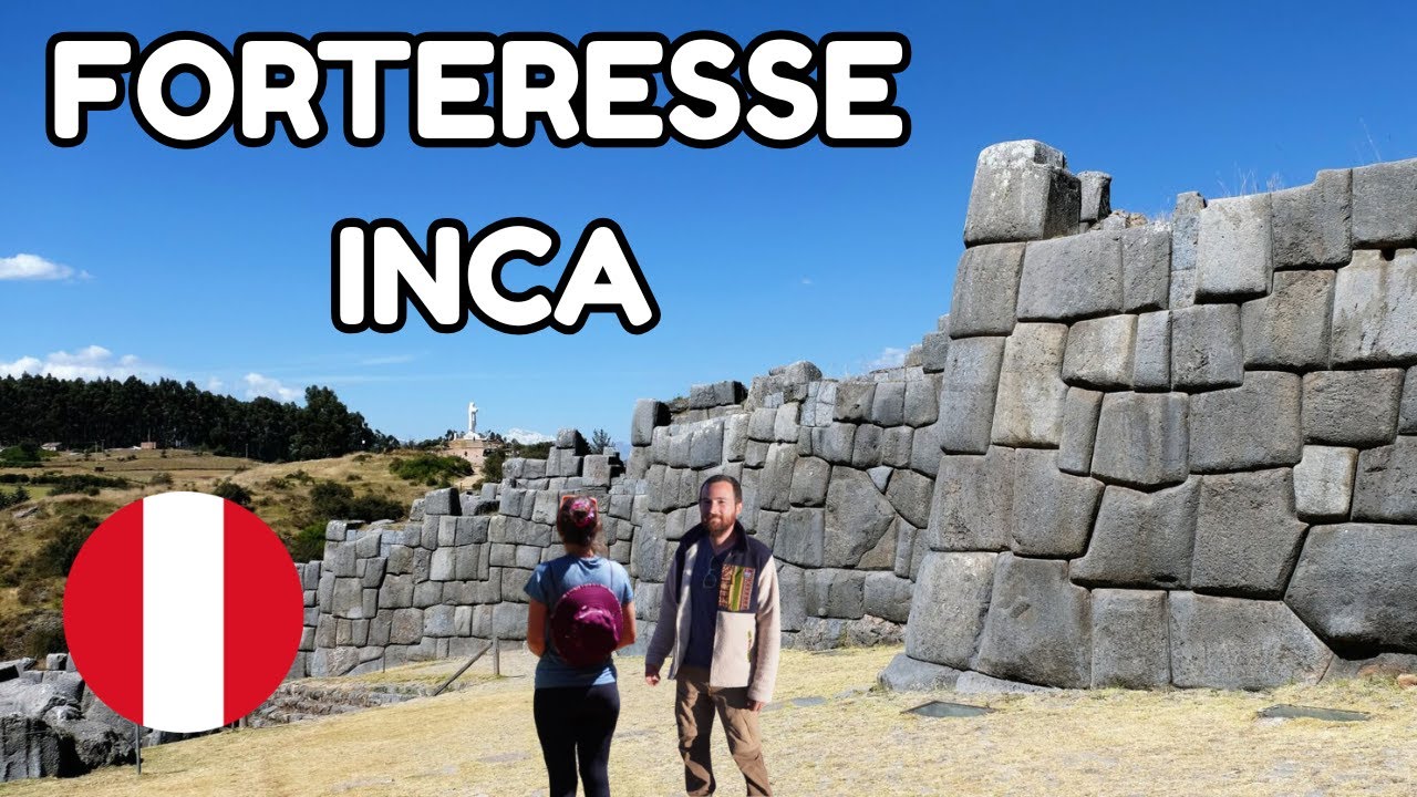 #78 FORTERESSE INCA - Les sites Incas de Cusco