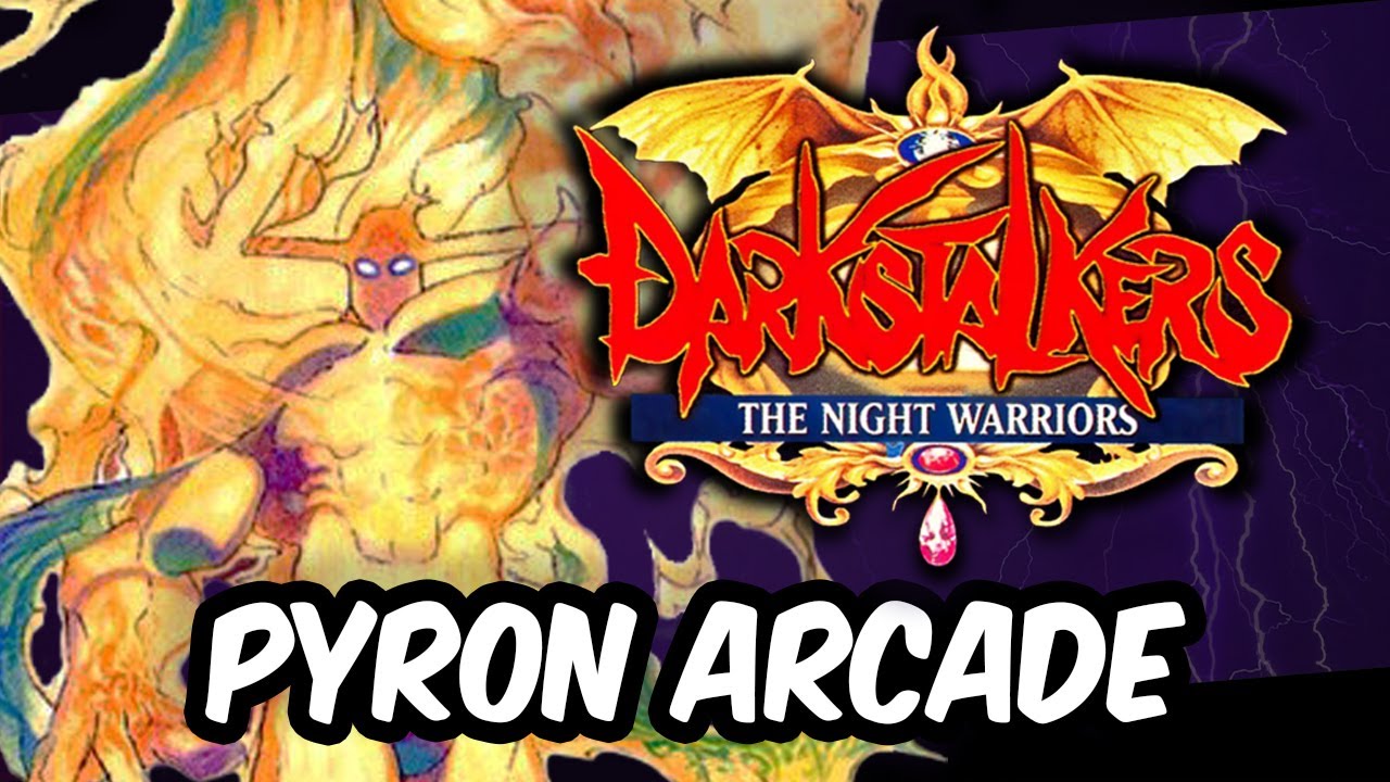 Darkstalkers The Night Warriors PYRON Arcade | Steam