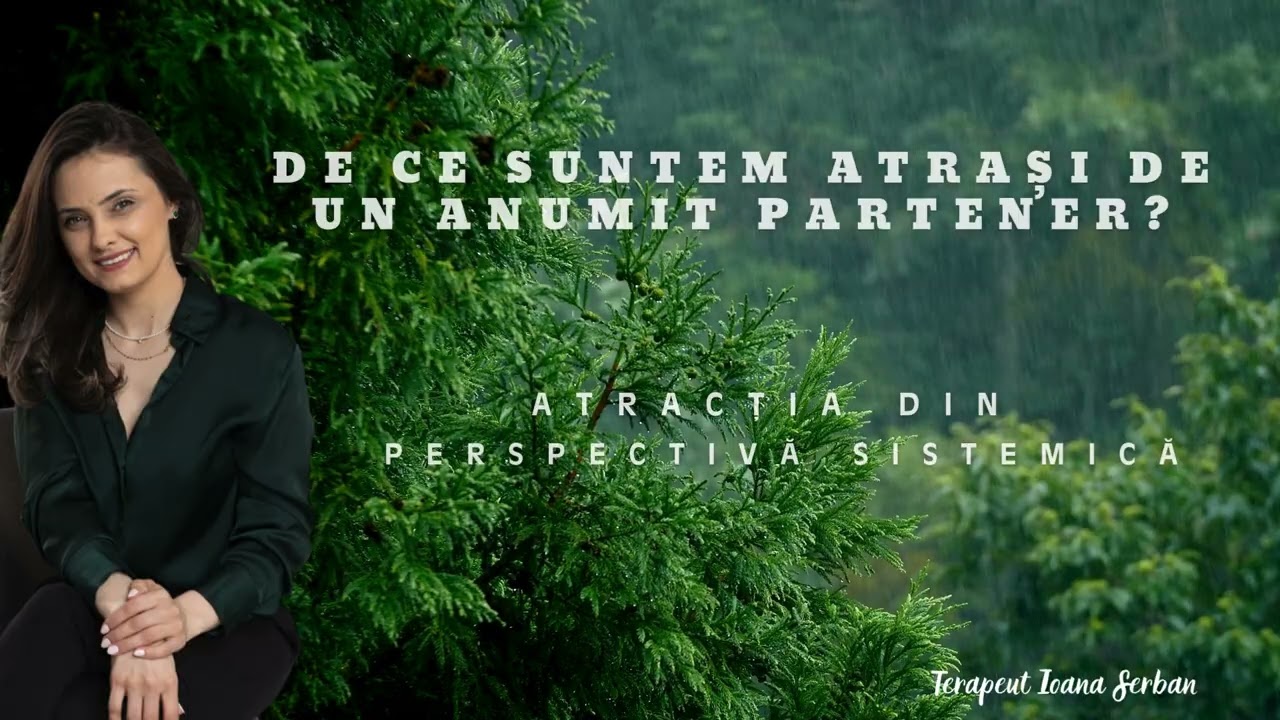 ReturnToSOURCE #3: De ce suntem atrași de un anumit partener?  Atracția din perspectivă sistemică