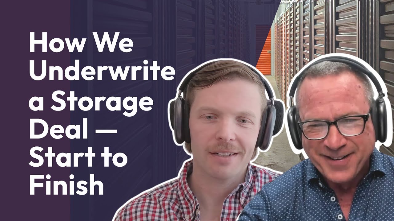 How We Underwrite a Storage Deal — Start to Finish | The AAA Storage Podcast