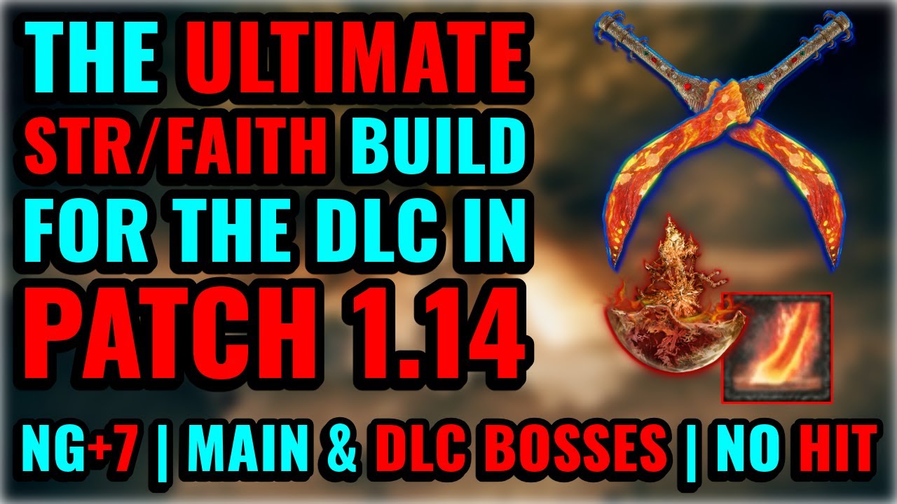 [ELDEN RING] ULTIMATE OP сборка силы/веры для патча 1.14 (NG+7, основные боссы и боссы DLC, без п...
