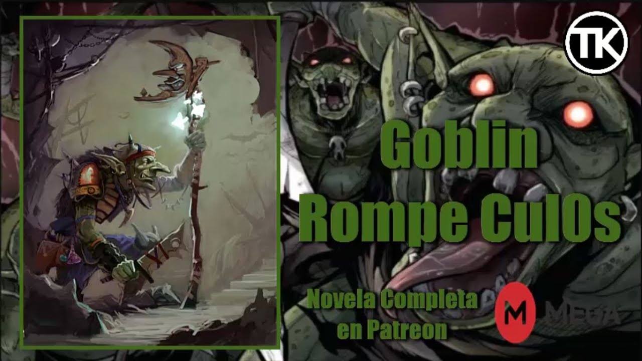 Goblin Rompe Cul0s Capítulo 1 al 30