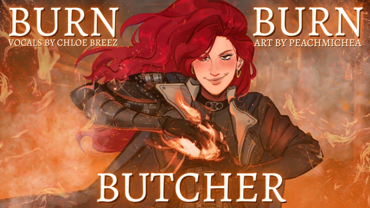 Burn Butcher Burn (The Witcher) | Female Ver. - Cover by Chloe