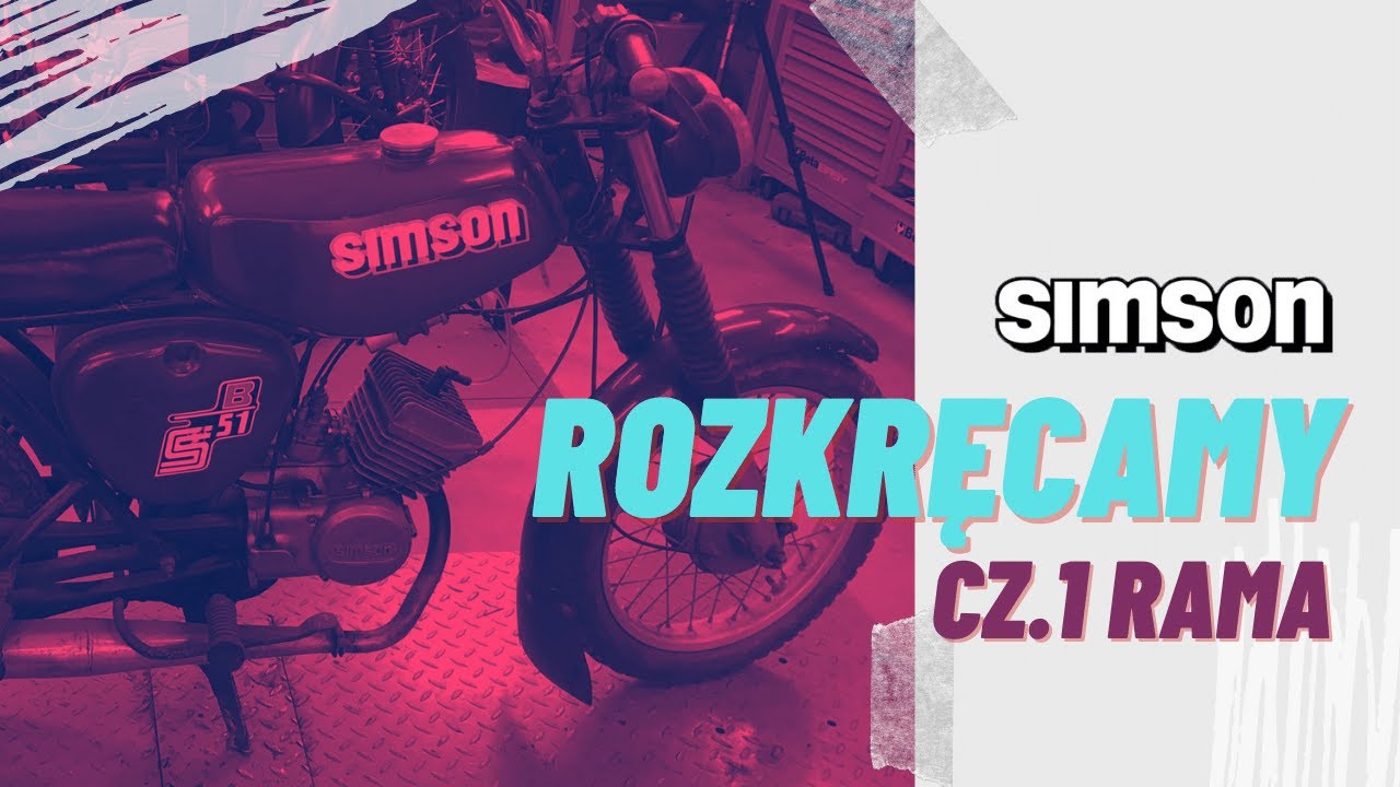 Rozkręcamy Simsona S51b pełna renowacja cz.1 Rozbiórka ramy
