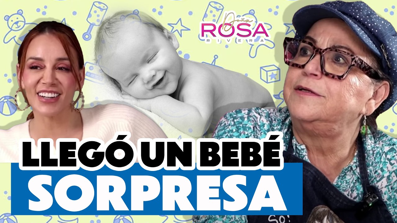 DECIA QUE YA NO POD&Iacute;A TENER HIJOS Y QUE SALGO EMBARAZADA | DO&Ntilde;A ROSA RIVERA Y ROSIE RIVERA