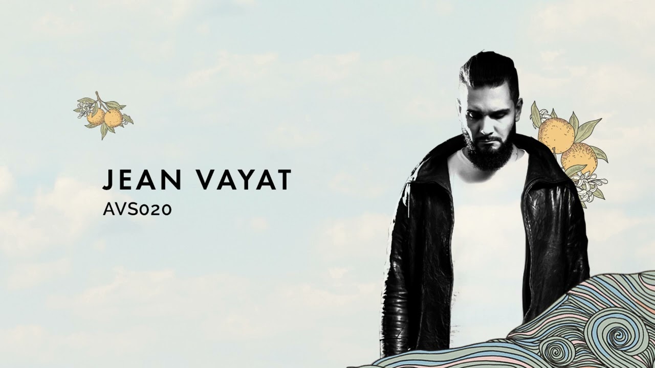 Art Vibes Sessions - Jean Vayat [Organic House]