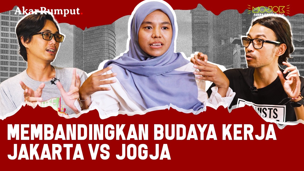 MENDING KERJA DI JOGJA ATAU JAKARTA? | Akar Rumput