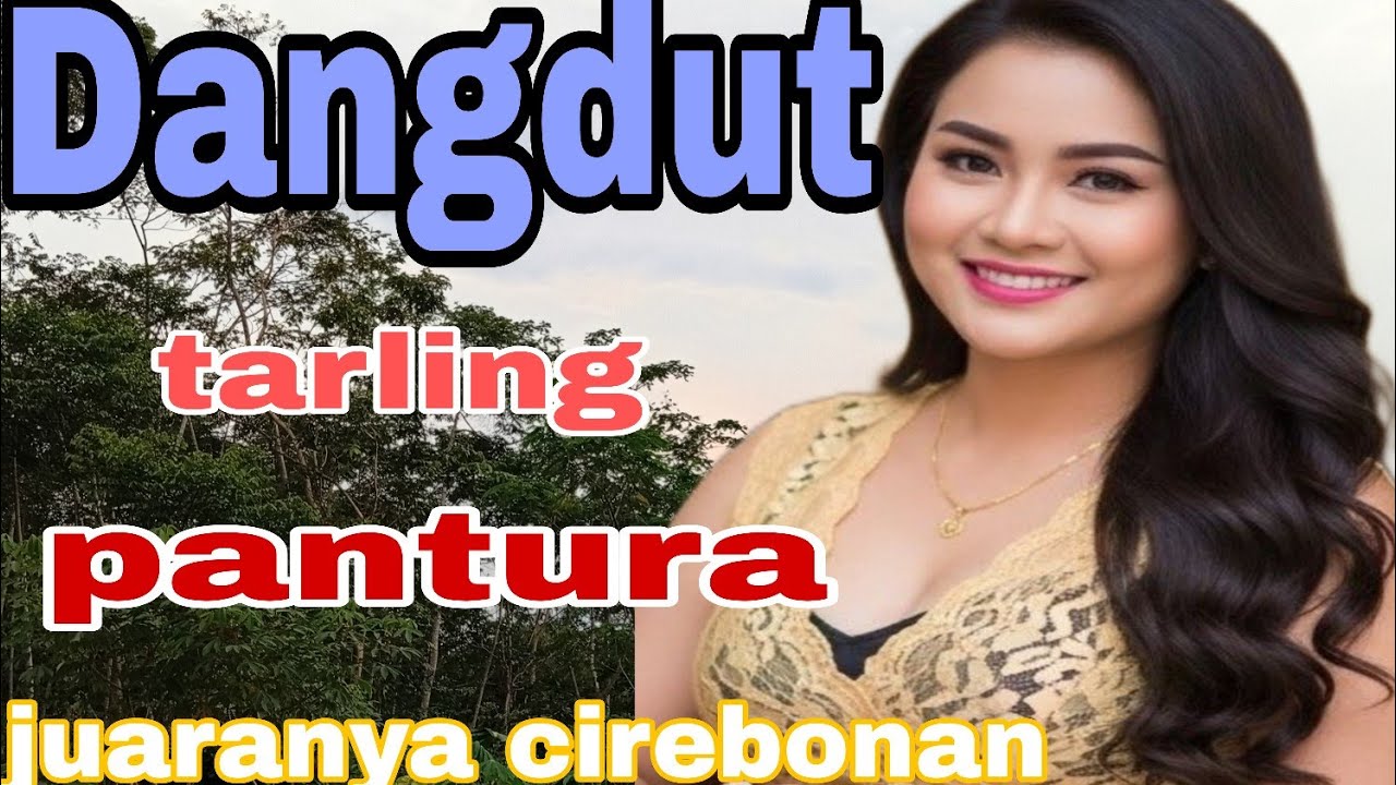 DANGDUT TARLING PANTURA BASS SUPER EMPUK