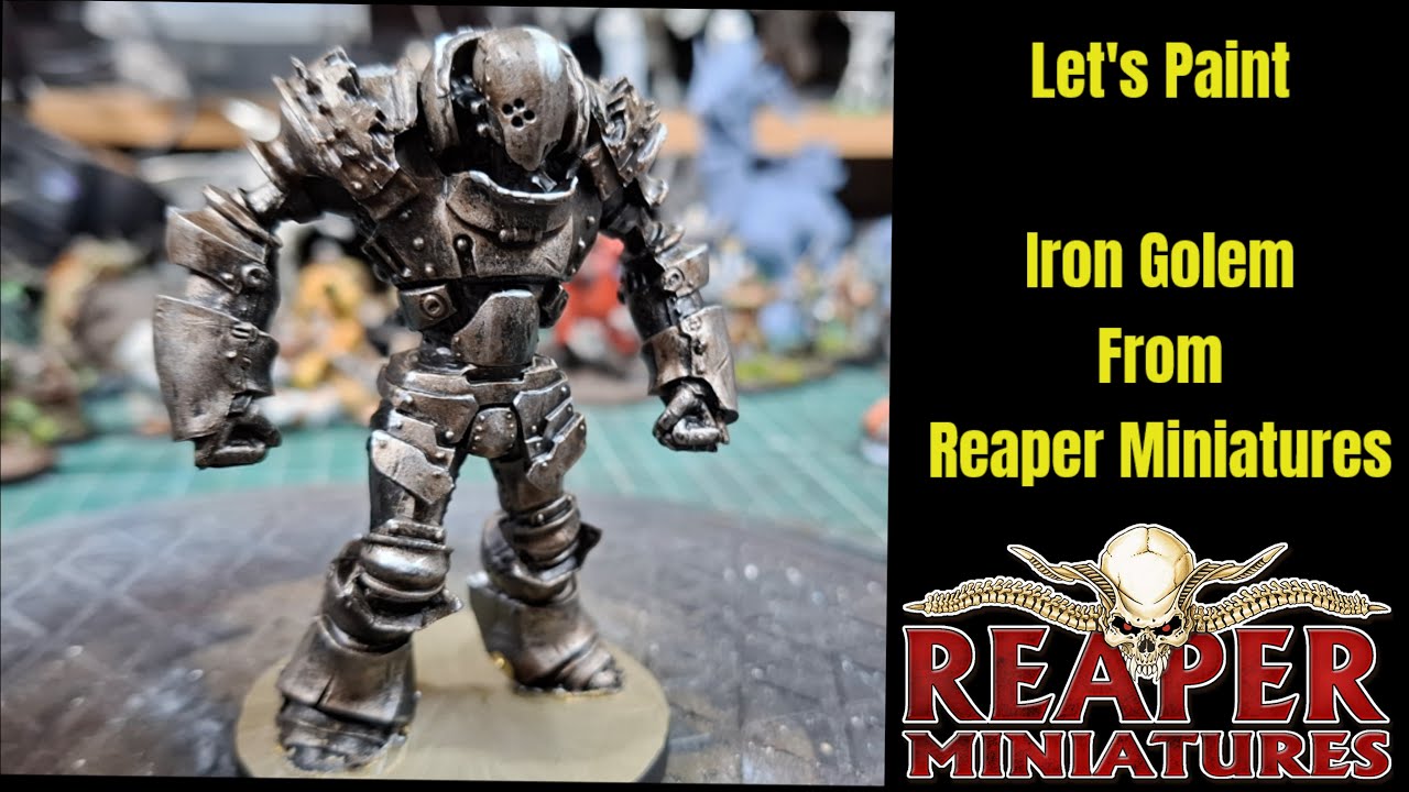 Let's Paint Iron Golem by Reaper Miniatures.
