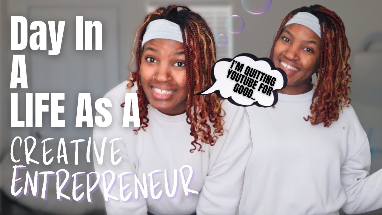 Day in a Life as a Creative Entrepreneur