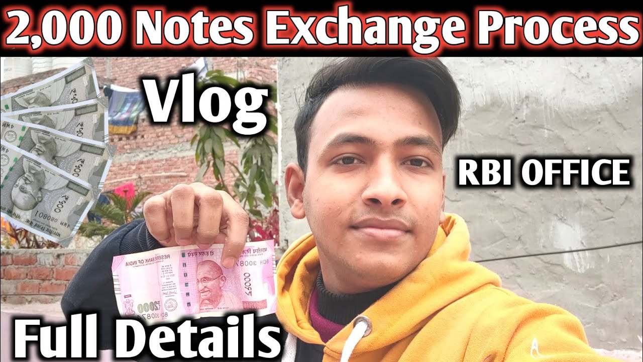 2,000 Notes Exchange Process || Full Details || RBI OFFICE || Ram Mandir ki Tyari || CP Delhi
