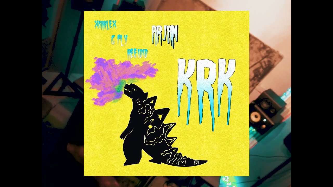 Arjan - KRK ( REEIDID , XKARLEX , GFLY )