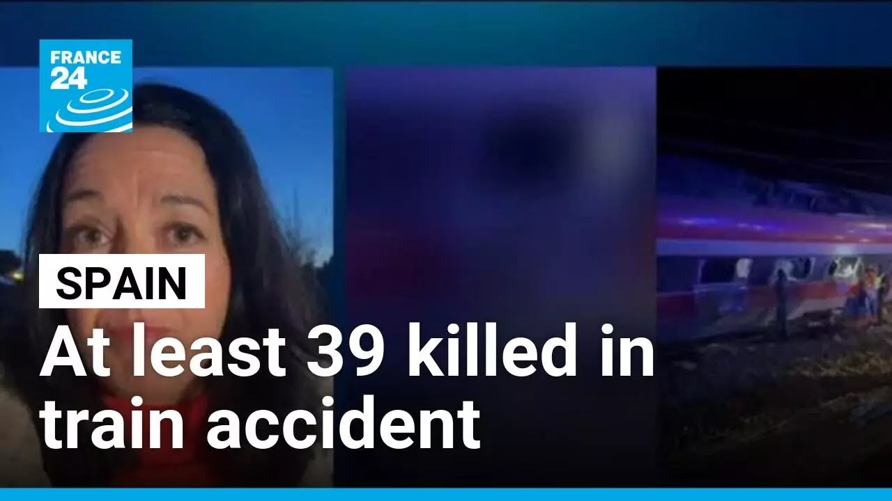 At least 39 killed in Spanish train accident • FRANCE 24 English