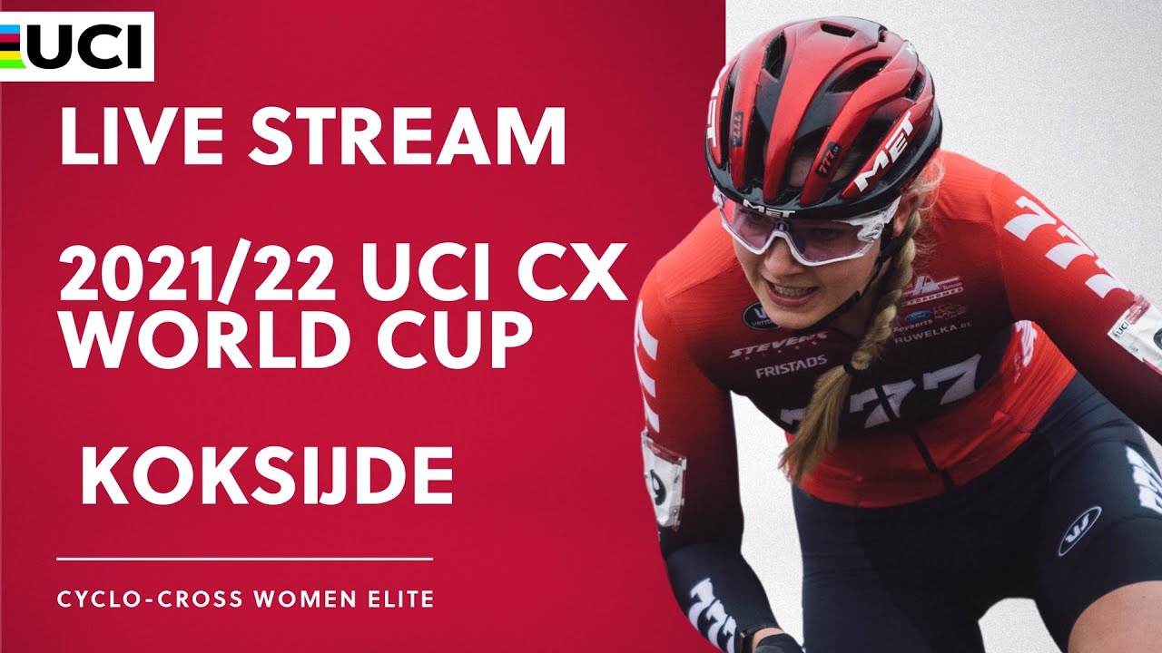 LIVE - Women Elite R7 Koksijde (BEL) | 2021/22 UCI Cyclo-cross World Cup