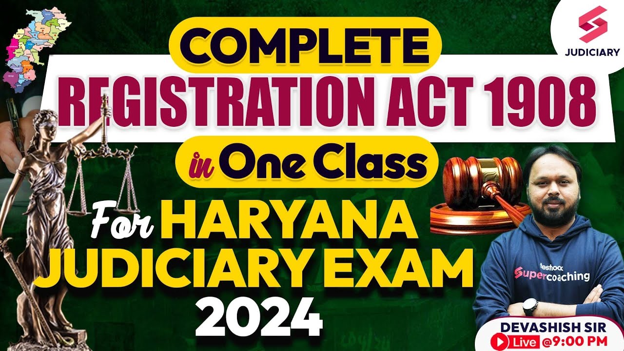 The Registration Act , 1908 | Haryana Judiciary Exam Preparation | Devashish Sir