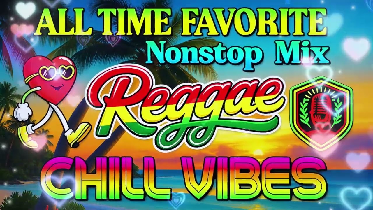 BEST OF ENGLISH REGGAE LOVE SONGS | NEW REGGAE NONSTOP 2025 - 2026