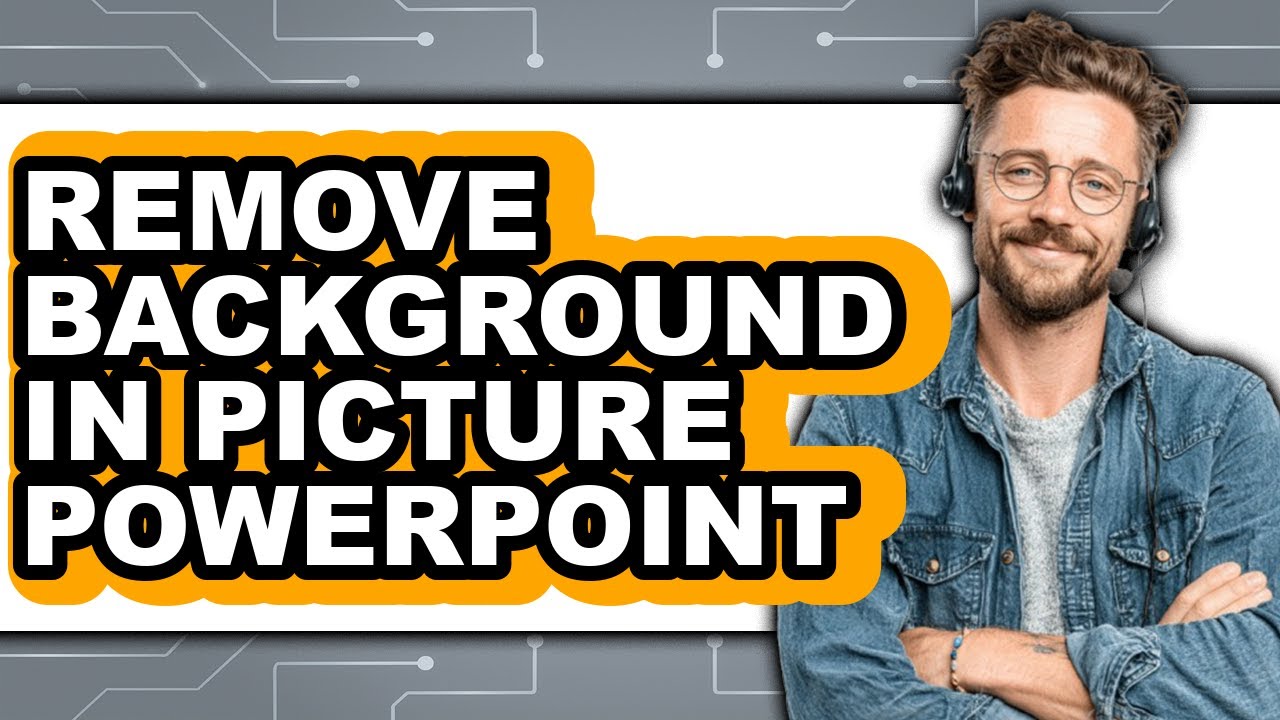 How to Remove Background in Picture Powerpoint - Full Guide