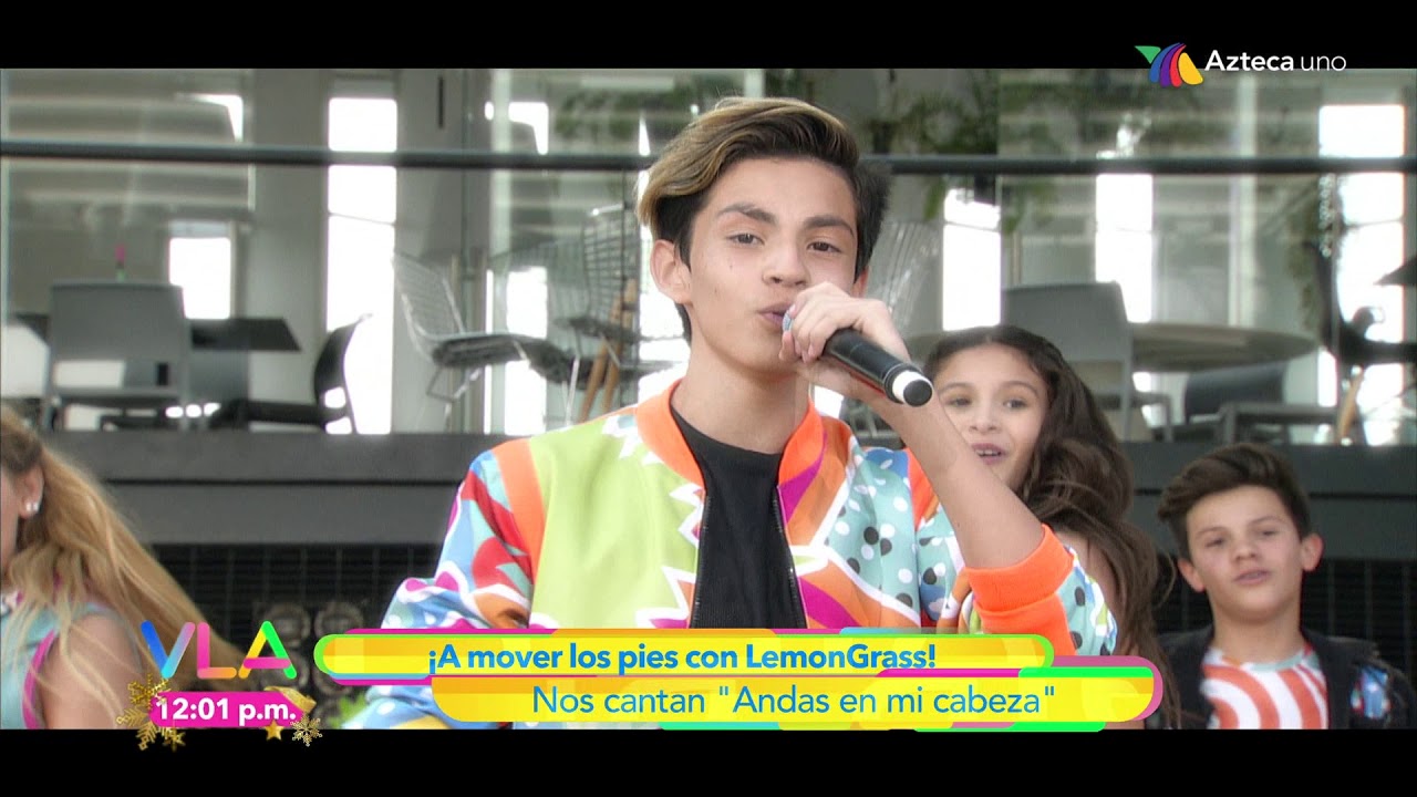 LEMONGRASS ANDAS EN MI CABEZA  EN VENGA LA ALEGRIA