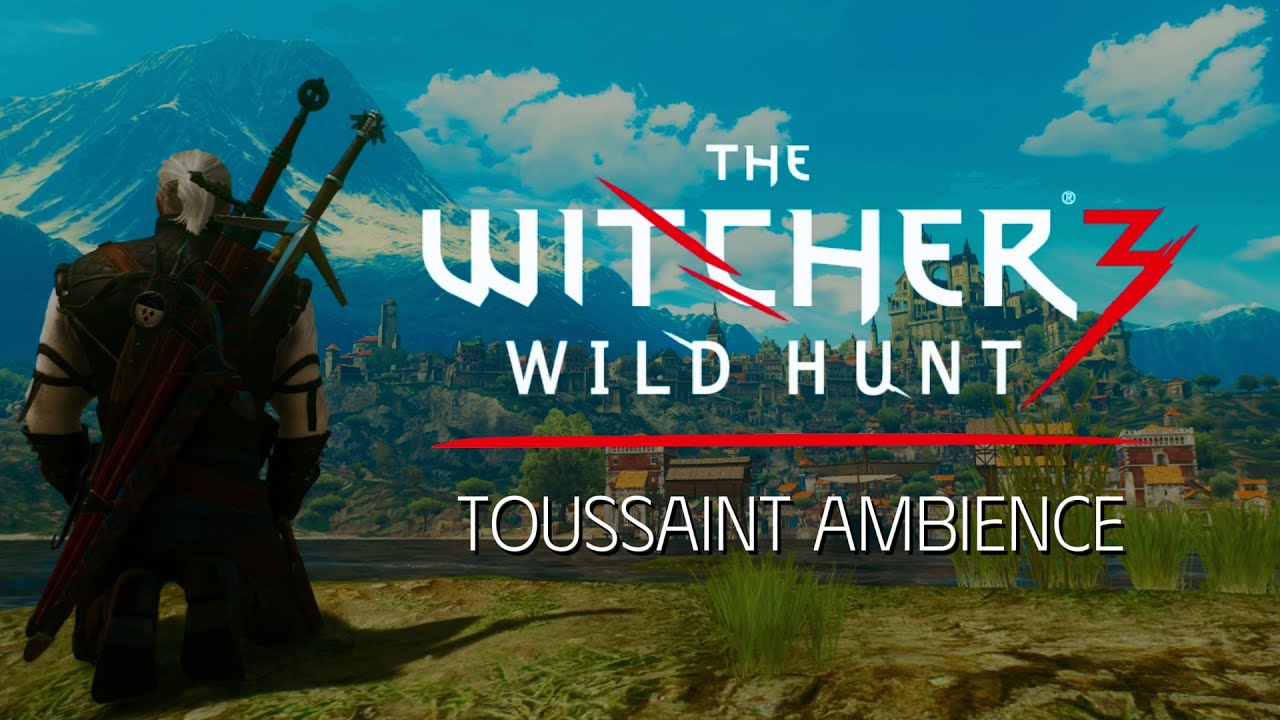 Witcher 3 - Toussaint - Music & Ambience - Meditate like a Witcher