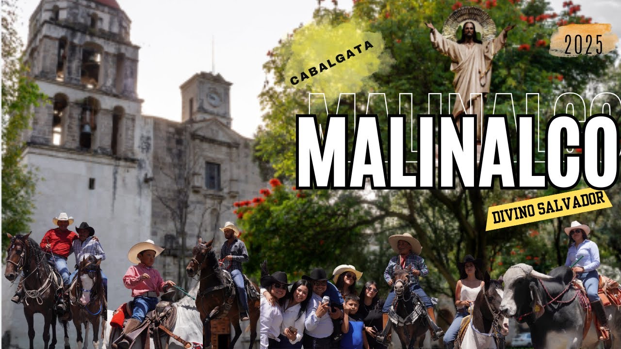 CABALGATA MALINALCO DIVINO SALVADOR 2025