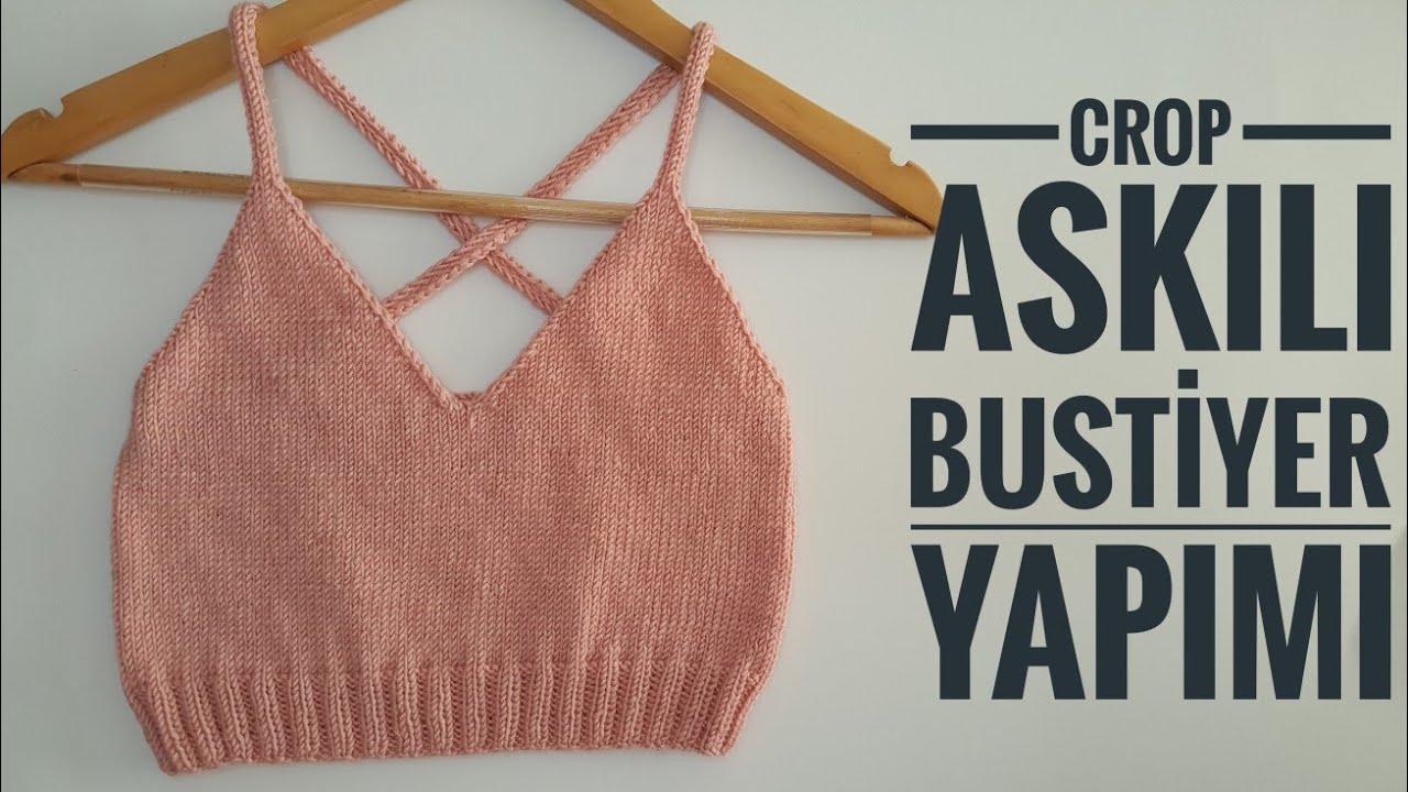 Crop Askılı  Büstiyer Yapımı,Knit Bustier Blouse ,How to knit blouse #crochet #croptop #asmr