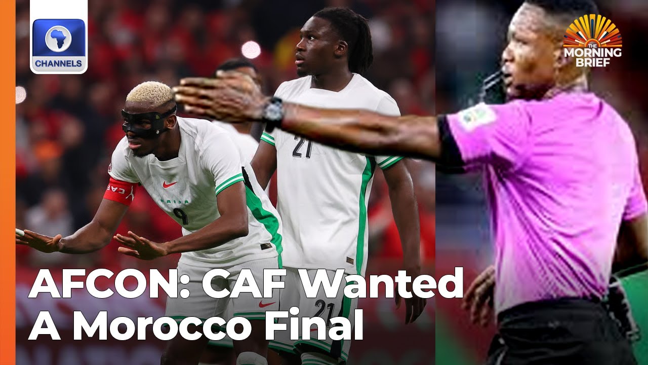 It Was A Shambolic Officiating, CAF Wanted Morocco For Final - Channelstv Sports Correspondent