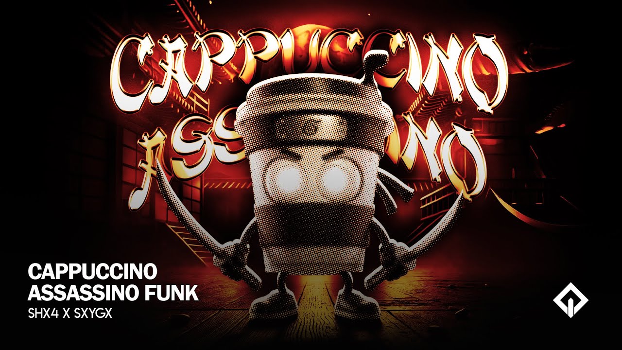 CAPPUCCINO ASSASSINO FUNK - SHX4 x SXYGX