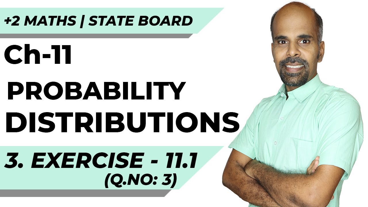 12th | ex. 11.1 | Q.No. 3  | Probability Distributions | Chapter 11 | State Board | ram maths