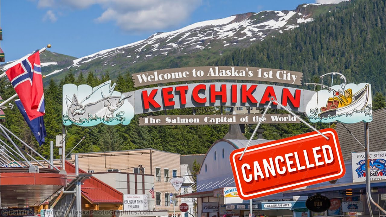 Cancelled port stop at Ketchikan, Alaska