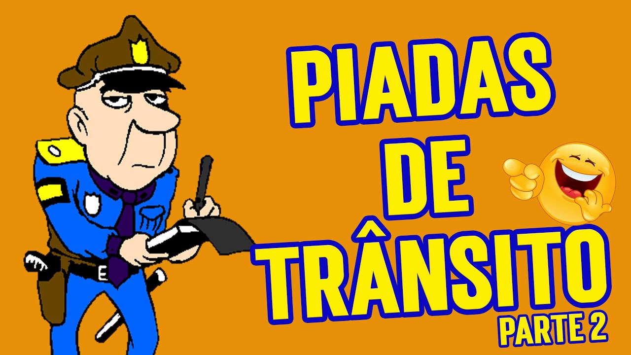 Piadas de Tr&acirc;nsito Ri Muito Piadas Engra&ccedil;adas PARTE 2
